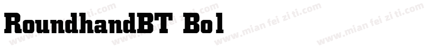 RoundhandBT Bold Bold字体转换